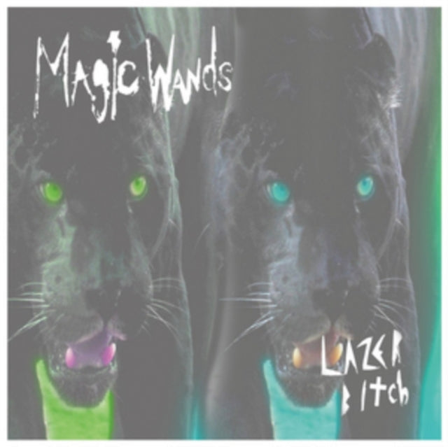 Magic Wands - Lazer Bitch (Vinyl)