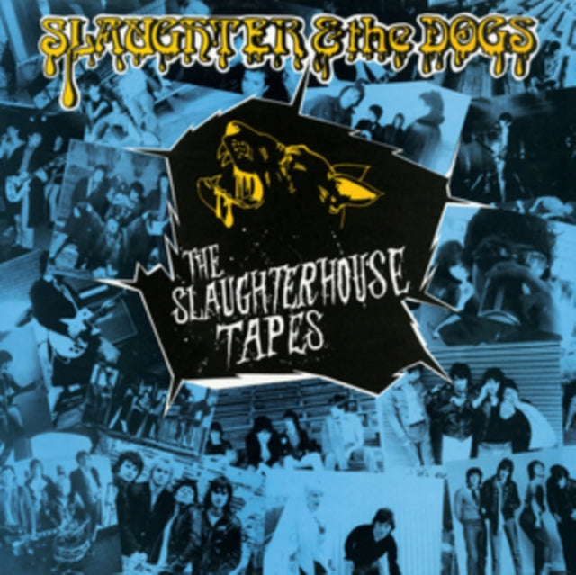 Slaughter & The Dogs - The Slaughterhouse Tapes (Vinyl)