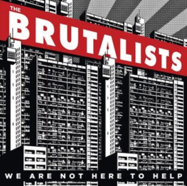 Brutalists - We Are Not Here To Help (Vinyl)