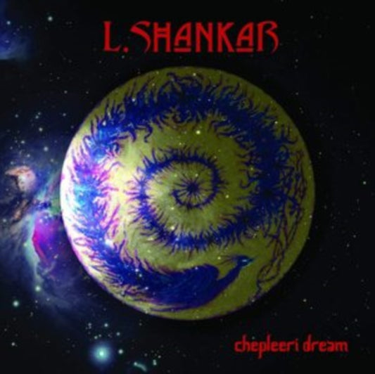 L. Shankar - Chepleeri Dream (Red Vinyl) (Vinyl)
