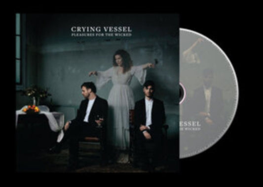 Crying Vessel - Pleasures For The Wicked (CD)