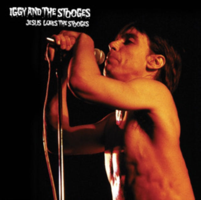 Iggy & The Stooges - Jesus Loves The Stooges (Vinyl)