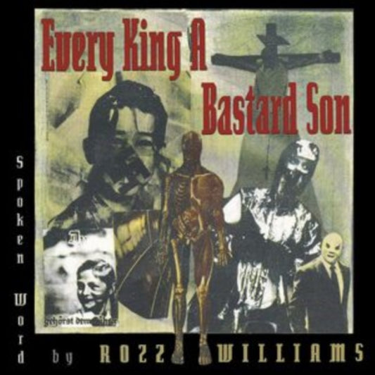 Rozz Williams - Every King A Bastard Son (Vinyl)