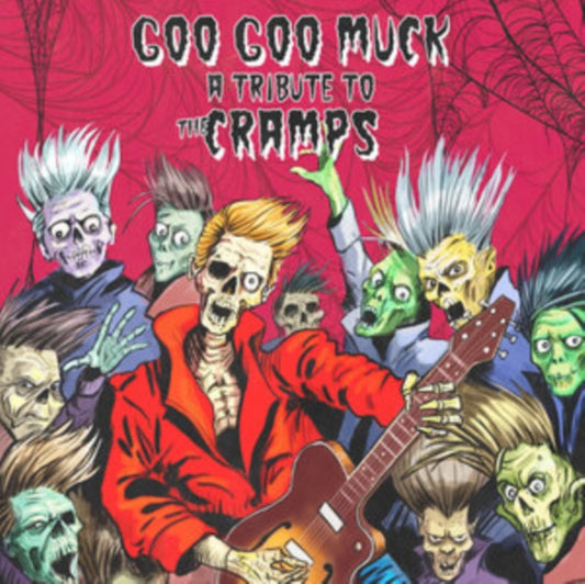Various Artists - Goo Goo Muck - A Tribute To The Cramps (Vinyl)