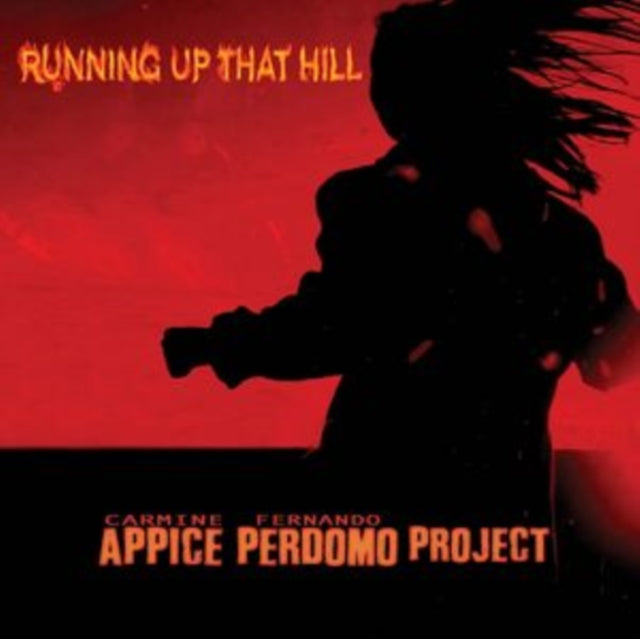 Carmine Appice & Fernando Perdomo - Running Up That Hill (CD)