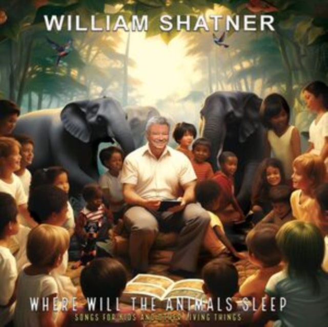 William Shatner - Where Will The Animals Sleep? Songs For Kids And Other Living Things (Vinyl)