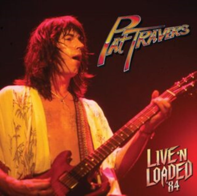 Pat Travers - Live N Loaded 84 (Vinyl)