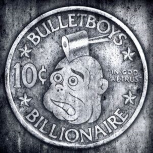 Bulletboys - 10 Cent Billionaire (Vinyl)