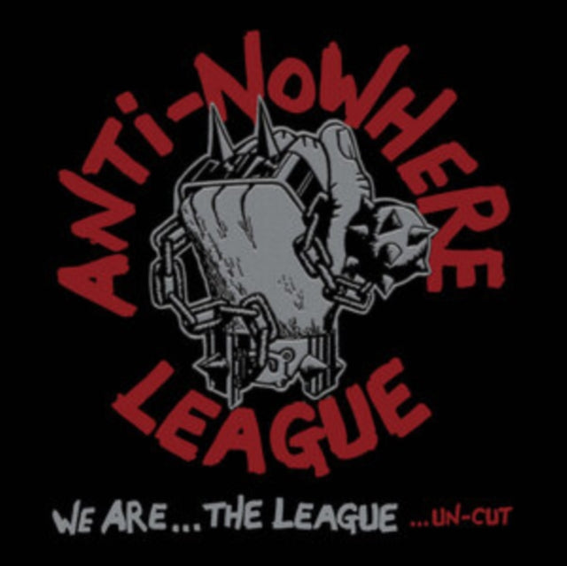 Anti-Nowhere League - We Are...The League...Un-Cut Deluxe Edition (CD)