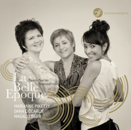 Dana Ciocarlie / Magali Leger & Marianne Piketty - La Belle Epoque (CD)