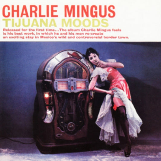 Charles Mingus - Tijuana Moods (Sony) (CD)
