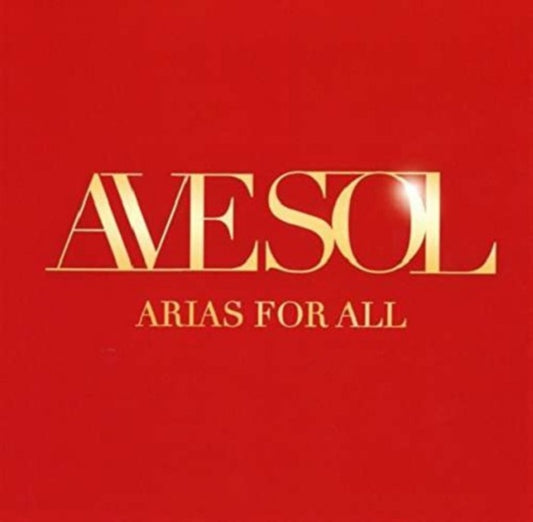Ave Sol - Arias For All (CD)