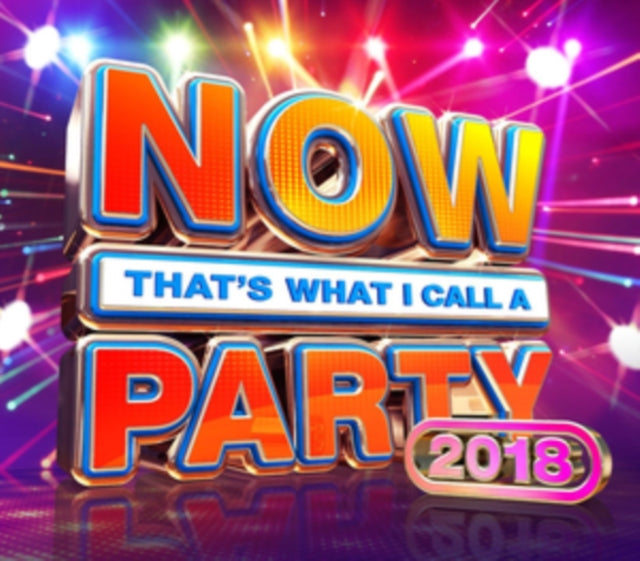 Various Artists - Now Thats What I Call A Party 2018 (CD)