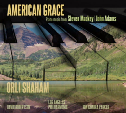 Los Angeles Philharmonic / David Robertson / Orli Shaham / John Kimura Parker - American Grace. Piano Music From John Adams And Steven Mackey (CD)