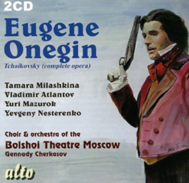Milashkina / Atlantov / Nesterenko / Bolshoi - Tchaikovsky Eugene Onegin (Stereo) (CD)