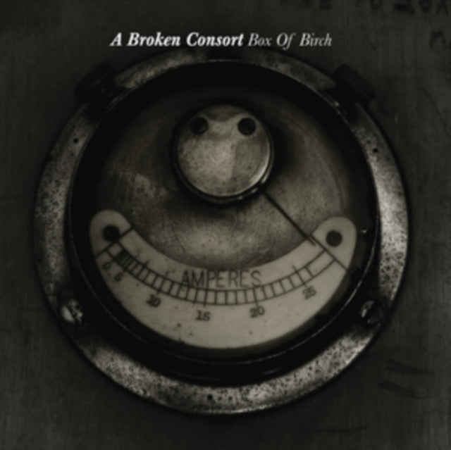 Broken Consort - Box Of Birch (Vinyl)