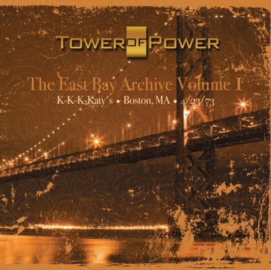 Tower Of Power - The East Bay Archive. Volume I (CD)