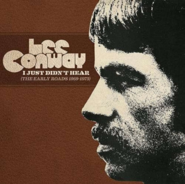 Lee Conway - I Just Didnt Hear (Early Roads 1969-1973) (CD)