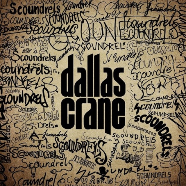 Dallas Crane - Scoundrels (CD)