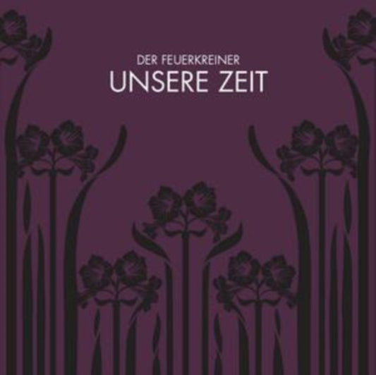 Feuerkreiner - Unsere Zeit (CD)