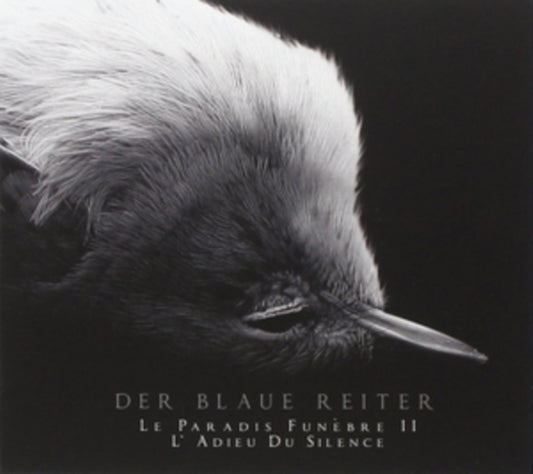 Der Blaue Reiter - Le Paradis Funebre II - LAdieu Du Silen (CD)