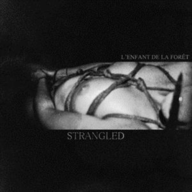 Lenfant De La Foret - Strangled (CD)