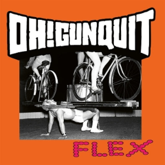 Oh! Gunquit - Flex (Vinyl)