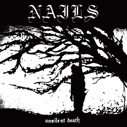 Nails - Unsilent Death (Vinyl)