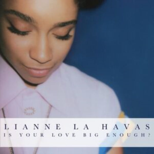Lianne La Havas - Is Your Love Big Enough? (Vinyl)