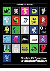 ZX Spectrum: A Visual Compendium Hardback (Books)