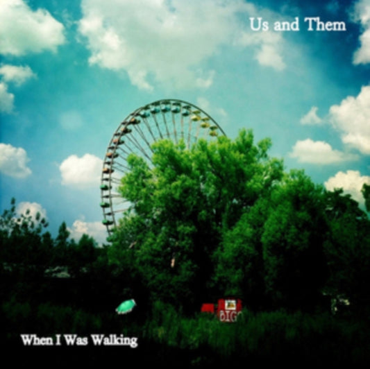 Us And Them - When I Was Walking (Vinyl Single)