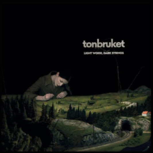 Tonbruket - Light Wood. Dark Strings (CD)