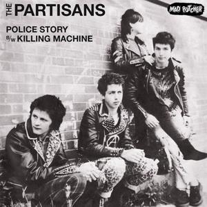 Partisans - Police Story / Killing Machine (Vinyl Single)