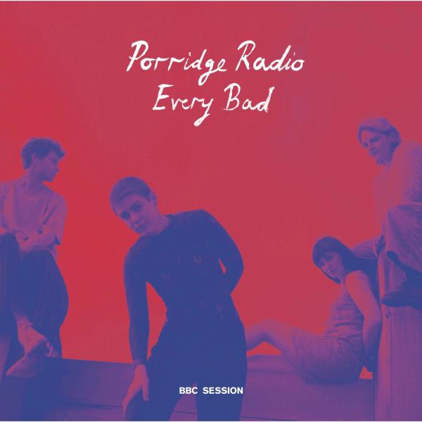 Porridge Radio - Every Bad - BBC Session (Vinyl)