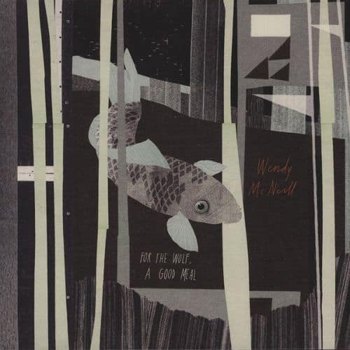 Wendy Mcneill - For The Wolf. A Good Meal (Vinyl)