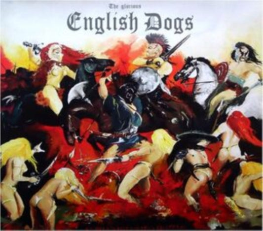 English Dogs - Forward Into Battle (CD)