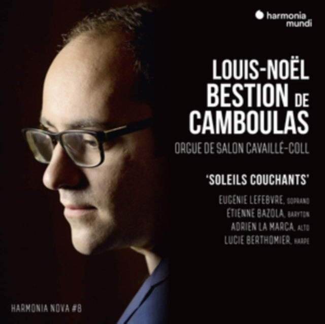 Louis-Noel Bestion De Camboulas / Eugenie Lefebvre / Etienne Bazola / Adrien La Marca - Louis-Noel Bestion De Camboulas: Soleils Couchants - Harmonia Nova #8 (CD)