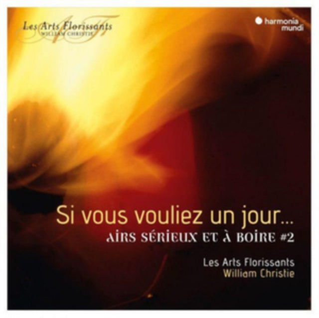 Les Arts Florissants / William Christie - Si Vous Vouliez Un Jour... (CD)