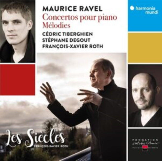 Les Siecles / Francois-Xavier Roth / Cedric Tiberghien / Stephane Degout - Ravel: Concertos Pour Piano - Melodies (CD)
