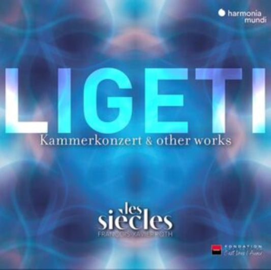 Les Siecles / Francois-Xavier Roth - Ligeti: Six Bagatelles / Chamber Concerto & Ten Pieces For Wind Quintet (Live) (CD)