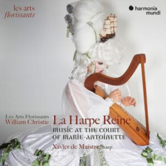 Les Arts Florissants / William Christie / Xavier De Maistre - La Harpe Reine: Concertos For Harp At The Court Of Marie-Antoinette (CD)