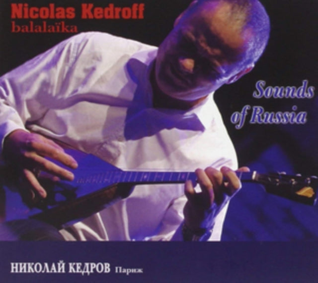 Nicolas Kedroff - Sounds Of Russia (CD)