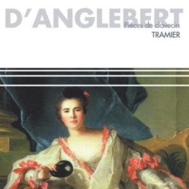 Brigitte Tramier - DAnglebert / Pieces De Clavecin (CD)