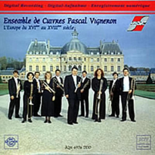 Pascal Vigneron - LEurope Du Xvie Au Xviiie Siecle (CD)