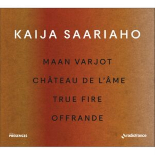 Pour Orgue Et Orchestre / Olivier Latry / Orchestre Philharmonique De Radio France - Kaija Saariaho: Maan Varjot / Chateau De LAme / True Fire / Offrande (Collection Presences) (CD)