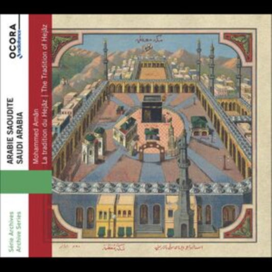 Mohammed Aman - Saudi Arabia. Mohammed Aman - The Tradition Of Hejaz (CD)