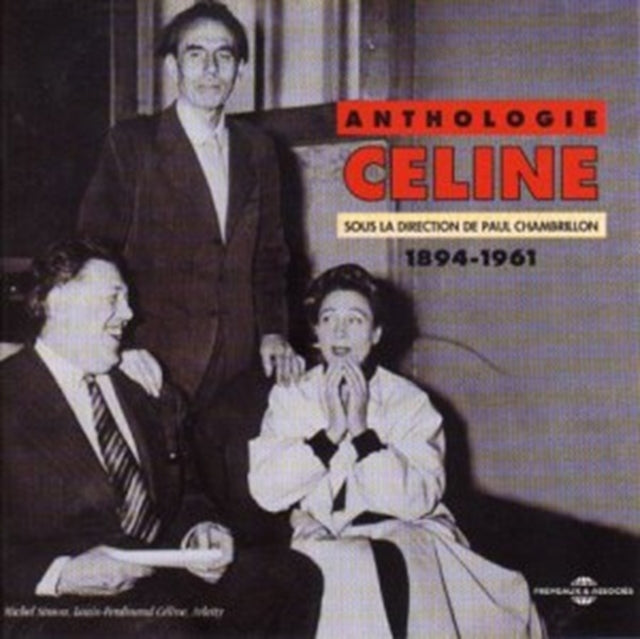 Louis Ferdinand Celine - Anthologie 1894-1961 (CD)