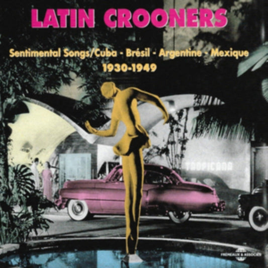 Latin Crooners - Sentimental Songs 1930 - 1949 (CD)