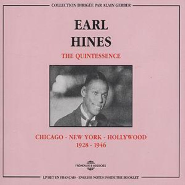 Earl Hines - The Quintessence: Chicago-N.Y.-Hollywood 1928-1946 (CD)
