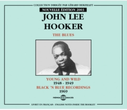 John Lee Hooker - The Blues: Young And Wild (CD)